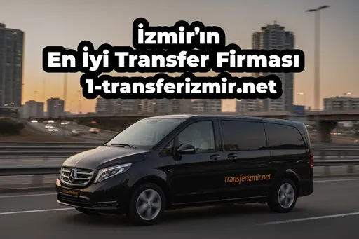 Kuşadası 2026 VIP transfer fiyatları: Kapsamlı Kuşadası Ulaşım Rehberi